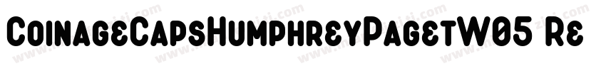 CoinageCapsHumphreyPagetW05 Regular字体转换